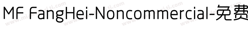 MF FangHei-Noncommercial字体转换
